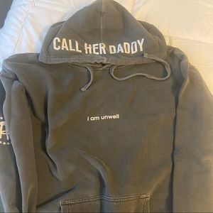 Call her daddy “I am unwell” hoodie